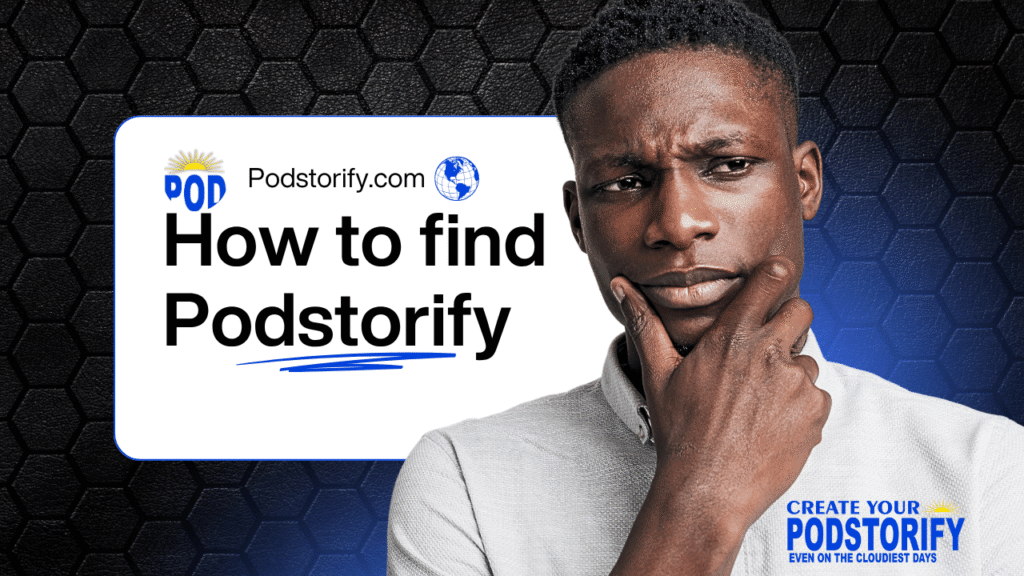 Finding Podstorify